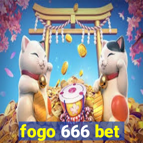 fogo 666 bet